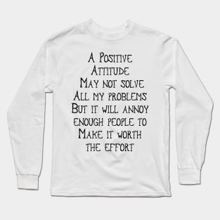 A Positive Attitude Long Sleeve T-Shirt